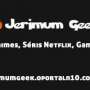 Jerimum Geek | Animes, Séris Netflix, Games